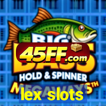 lex slots